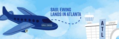 Saul Ewings Lands in Atlanta
